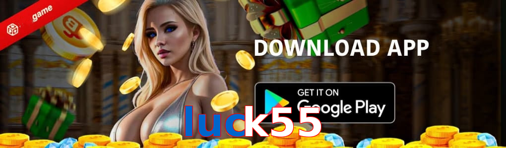 Luck55